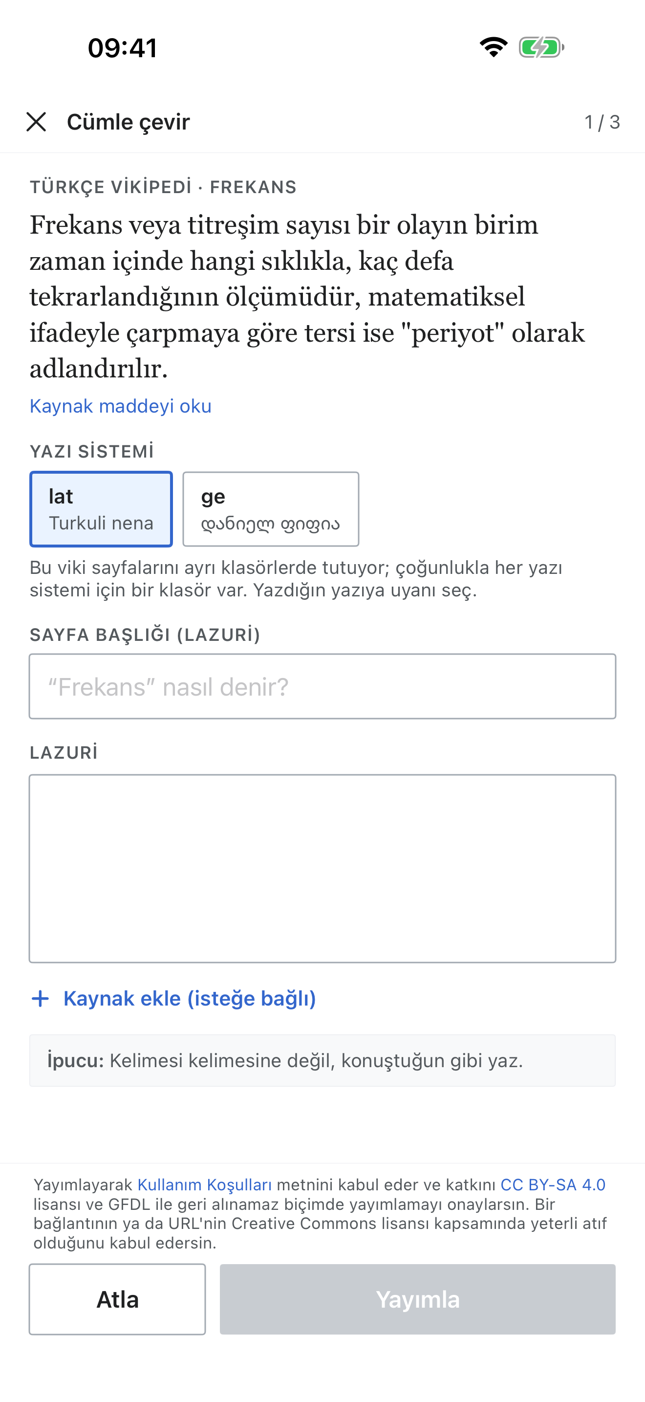 Bir maddenin giriş cümlesinin Lazcaya çevrilmesi: yazı sistemi seçilmiş, bir sözcük başka sayfaya bağlanmış, isteğe bağlı kaynak eklenmiş.